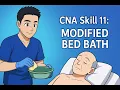 Credentia CNA Skill 11 Modified Bed Bath upper updated