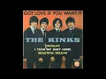 The Kinks - Got Love If You Want It [45]