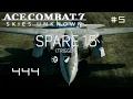 Lagu 444 - Ace Combat 7 First Playthrough #5 (Hard)