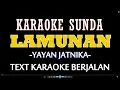 Download Lagu LAMUNAN - KARAOKE -  YAYAN JATNIKA