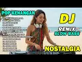 Lagu DJ REMIX NOSTALGIA SLOW TERBARU 2025 || DJ MULANYA BIASA SAJA | DJ SUDAH KUBILANG