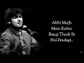 Download Lagu LYRICS: ABHI MUJH MEIN KAHIN | Sonu Nigam | Full Song with Lyrics | Ayush Aaryan