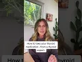 How to take your thyroid meds according to a thyroid expert