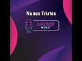 Nunca Tristes (Instrumental Version)