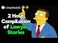Lawyers Of Reddit - Interesting Cases Ridiculous Clients 2 Hour Compilation