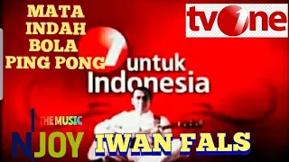 iwan fals mata indah bola pingpong live tvone iwanfals falsmania oi
