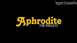 Download APHRODITE [ THE RIDLEYS ] KARAOKE | MINUS ONE MP3