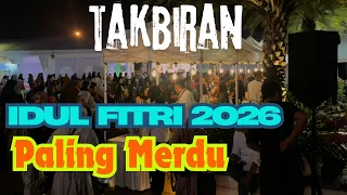 takbiran idul fitri 2026 paling merdu terbaru gema takbir idul fitri 2026 bikin rindu kampung 1447 h