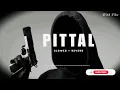 Download Lagu PITTAL SONG (SLOWED REVERB)#like #subscribe #pleasesubscribe #viralvideo