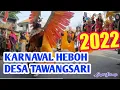 Download Lagu KARNAVAL DESA TAWANGSARI - SEPANJANG 2022