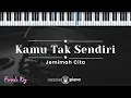 Download Lagu Kamu Tak Sendiri - Jemimah Cita (KARAOKE PIANO - FEMALE KEY)
