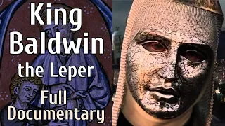 Baldwin IV - The Leper Crusader King