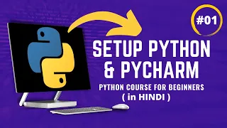 Python Installation and Setting up pyCharm IDE Python Course for beginners in Hindi Part 1