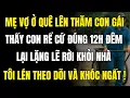 Download Lagu Mẹ Vợ Lên Thăm Con Gái Thấy Con Rể Cứ Đúng 12h Đêm Là Ra Khỏi Nhà, Tò Mò Lén Đi Theo và khóc ngất !