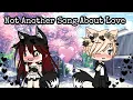 Download Lagu Not another song about love ~ gacha life music video ( glmv )