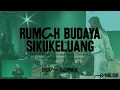Download Lagu EN: urun rembuk – Rumah Budaya Sikukeluang: Semah Bumi – Arts and Science Festival