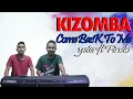 Download Lagu Dansa Kizomba ( Come Back To Me ) Live Cover By Yeter Tafuli Ft Findo Nope