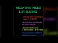 List in Python Part-8 Slicing of List Negative Index List Slicing