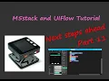 M5Stack and UIFlow TUTO part 11