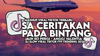 dj jauh ko pergi sa ceritakan pada bintang bintang slow viral tiktok full song maman fvndy 2026