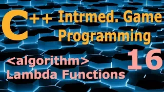 Intermediate C Game Programming DirectX algorithms lambda functions Tutorial 16