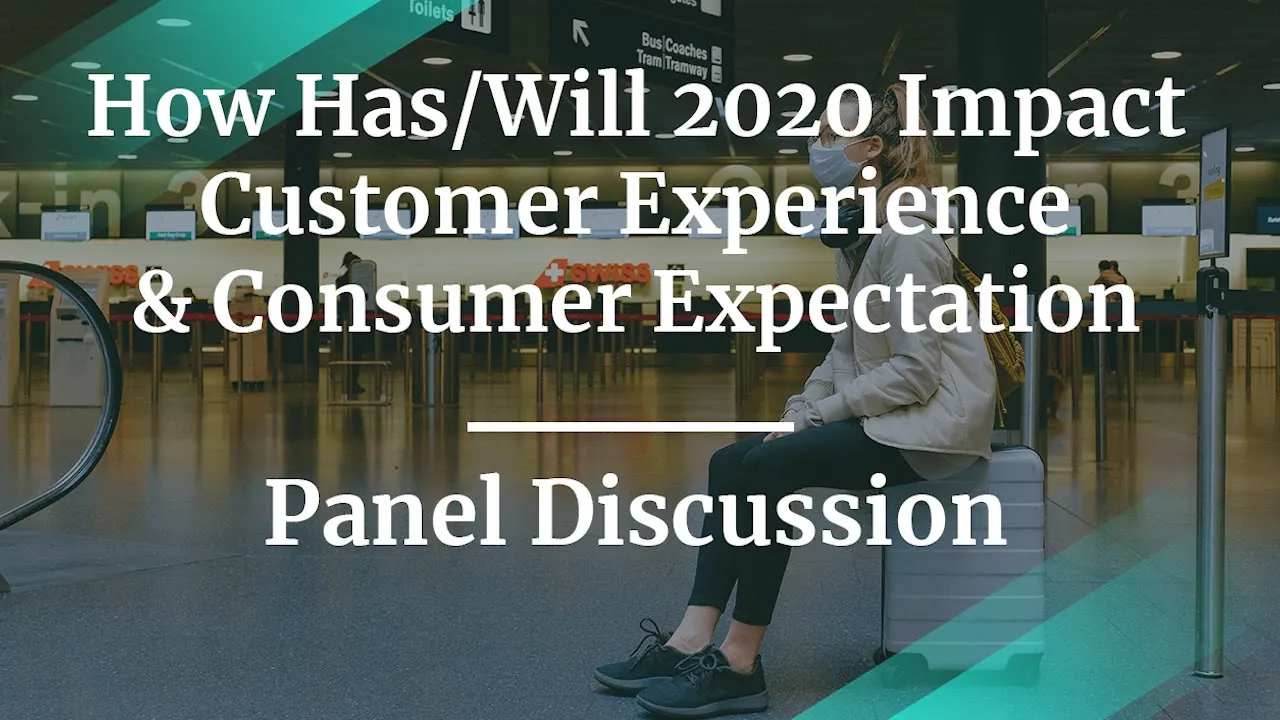 #ProductCon: Panel Discussion: How Has/Will 2020 Impact Customer Experience & Consumer Expectation - YouTube thumbnail