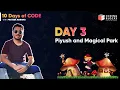 Day 3 - Piyush and Magical park Algorithmic Problem Solving Solve Win Hoodies