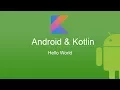 Android Kotlin Tutorial - 1 Hello World