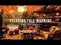 Download Lagu Relaxing Fall Morning Jazz at Outdoor Coffee Shop Ambience 🍂 Smooth Jazz Instrumental Music for Work