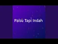 Download Lagu Palsu Tapi Indah