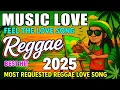 Download Lagu Best Reggae Mix 2025 🌷 Most Requested Reggae Love Songs All Time 🌻 Top Reggae Music Hits 2025
