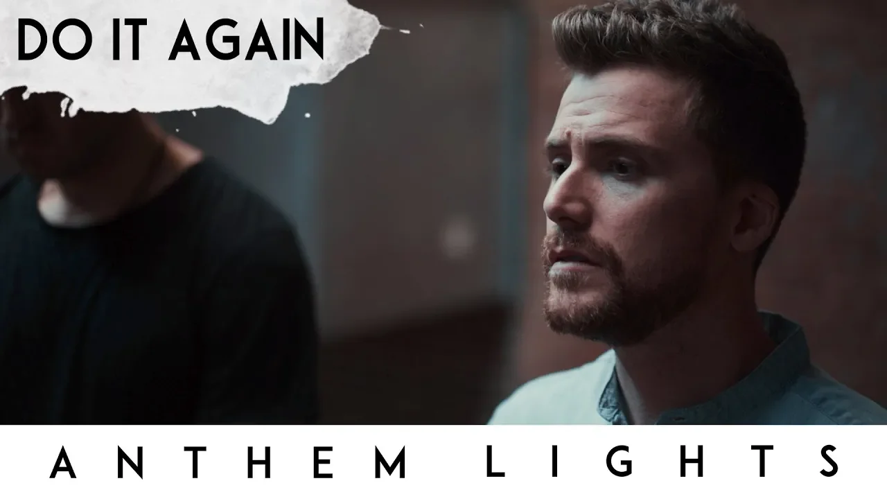 Do It Again | Anthem Lights