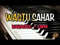 Download Lagu Karaoke WAQTU SAHAR || Versi Akustik ( Karaoke + Lirik ) Kualitas Jernih MP3