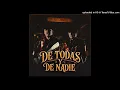 Los Dos Carnales - De Todas Y De Nadie