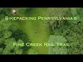 Bikepacking Pennsylvania s Pine Creek Rail Trail Exploring the Gorge Almost Attacked