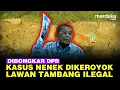 Lagu DPR Geram Lapor Komnas HAM, Ungkap Kasus Nenek Dikeroyok \u0026 Diusir saat Lawan Tambang Ilegal