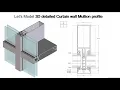 Curtain Wall MULLION with 3D details Mullion Profile family Revit