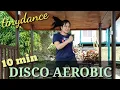 Download Lagu 10 min DISCO AEROBIC | AERO FUN | | CARDIO DANCE | FUN AERO | Tinydance