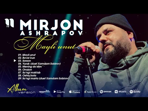 Download MP3 Mirjon Ashrapov - Mayli unut nomli albom dasturi