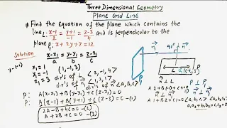 To find the Equation of a plane containing a line and perpendicular to a given plane