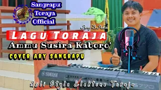 lagu toraja ammu susira kaboro cover ary sangrapu