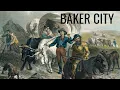 Baker City A Brief History