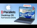 Parallels 26 is Here Full Windows 11 Tutorial for Mac 2025