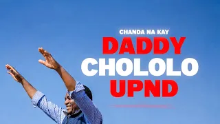 Chanda Na Kay - Daddy Chololo