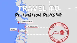 Greenland Gateway Destination - Diskobay