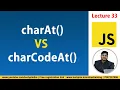 charat and charcodeat in javascript difference between charat and charcodeat Lecture 33