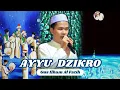 Download Lagu Gus Ilham Al Fatih (Ayyu Dzikro) | Lirik dan Terjemah