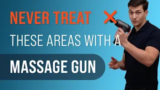 NEVER Treat These Areas with a Massage Gun