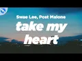 Swae Lee Post Malone - TAKE MY HEART Clean