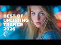 Lagu BEST OF UPLIFTING TRANCE 2026 [FULL ALBUM]